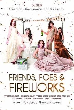 Friends, Foes & Fireworks full