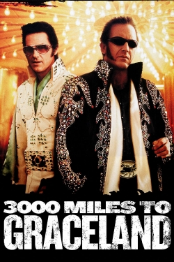 3000 Miles to Graceland full