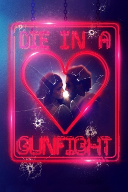 Die in a Gunfight full