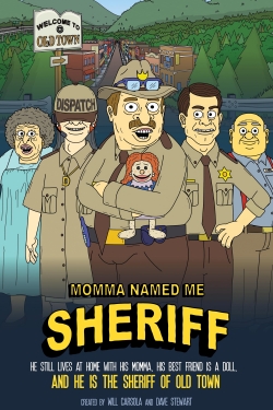 Momma Named Me Sheriff full