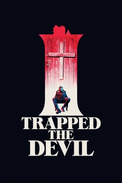 I Trapped the Devil full