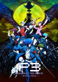 Persona 3 the Movie: #4 Winter of Rebirth full