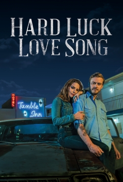 Hard Luck Love Song full