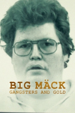 Big Mäck: Gangsters and Gold full