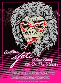 Another Yeti a Love Story: Life on the Streets full