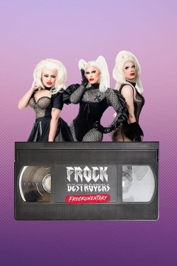 Frock Destroyers: Frockumentary full