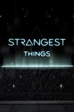 Strangest Things full