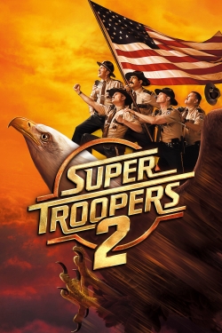 Super Troopers 2 full