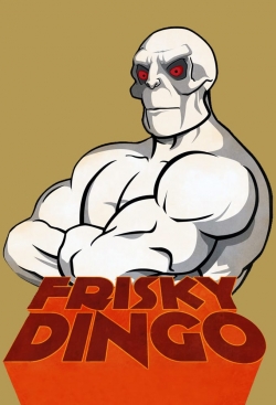 Frisky Dingo full