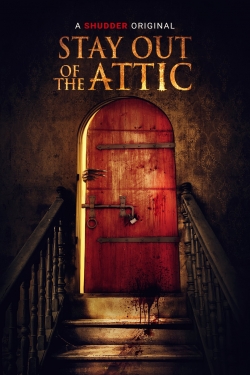 Stay Out of the Attic full