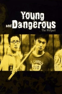 Young and Dangerous: The Prequel full