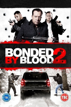 Bonded by Blood 2 full