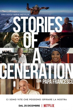 Stories of a Generation - with Pope Francis full