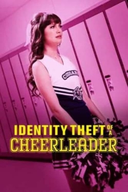 Identity Theft of a Cheerleader full