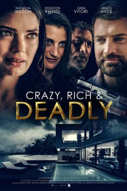 Crazy, Rich and Deadly full