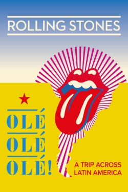 The Rolling Stones: Olé Olé Olé! – A Trip Across Latin America full