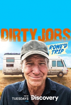 Dirty Jobs: Rowe'd Trip full