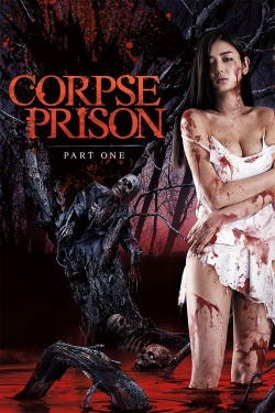 Corpse Prison: Part 1 full