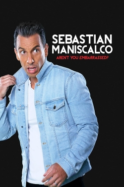 Sebastian Maniscalco: Aren't You Embarrassed? full