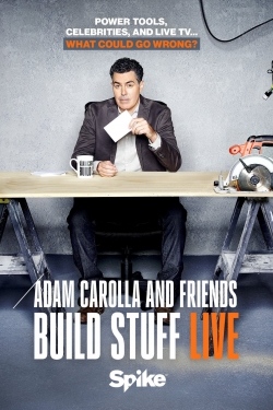 Adam Carolla and Friends Build Stuff Live full