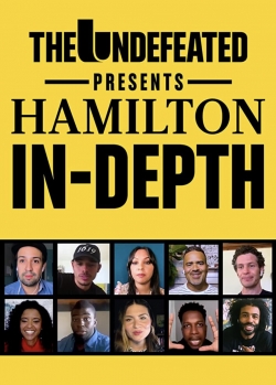 The Undefeated Presents: Hamilton In-Depth full