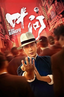 Ip Man: Kung Fu Master full