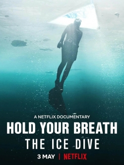 Hold Your Breath: The Ice Dive full