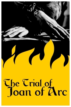 The Trial of Joan of Arc full