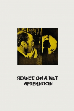 Seance on a Wet Afternoon full