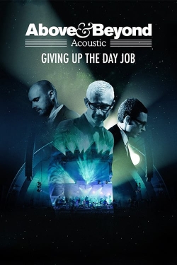 Above & Beyond: Giving Up the Day Job full