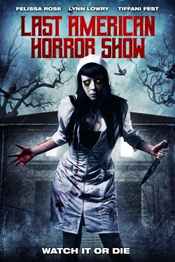 Last American Horror Show full