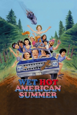 Wet Hot American Summer full