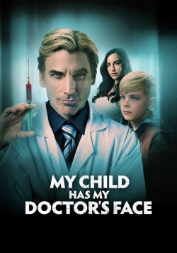 My Child Has My Doctor’s Face full