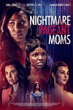 Nightmare Pageant Moms full