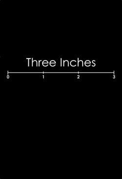 Three Inches full