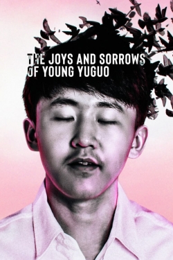 The Joys and Sorrows of Young Yuguo full