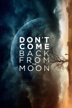 Don't Come Back from the Moon full