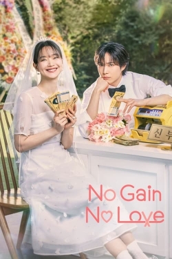 No Gain No Love full