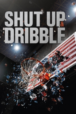 Shut Up and Dribble full