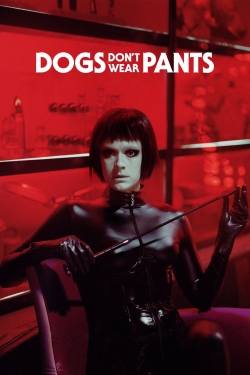 Dogs Don't Wear Pants full