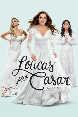 Loucas pra Casar full