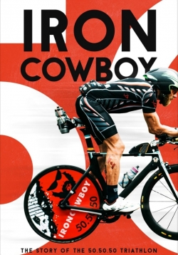 Iron Cowboy: The Story of the 50.50.50 Triathlon full