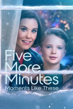 Five More Minutes: Moments Like These full