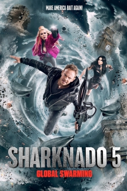 Sharknado 5: Global Swarming full