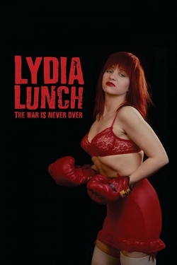 Lydia Lunch: The War Is Never Over full