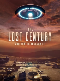 The Lost Century: And How to Reclaim It full