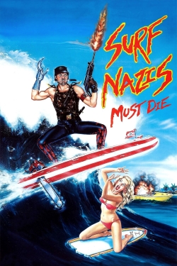 Surf Nazis Must Die full